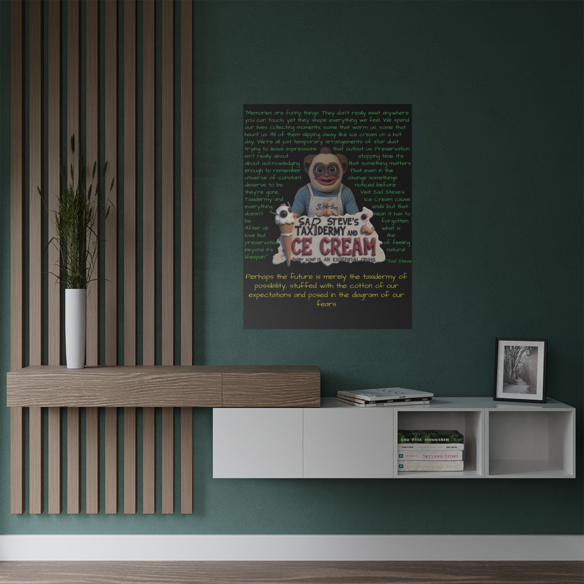 Sad Steve's Emotional Support Poster - Art, Inspirational Wall Decor, Unique Home Decor