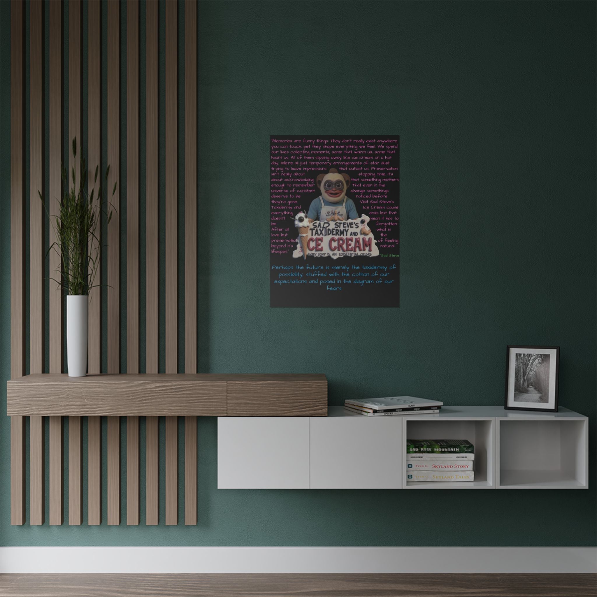 Sad Steve's Emotional Support Poster - Art, Inspirational Wall Decor, Unique Home Decor