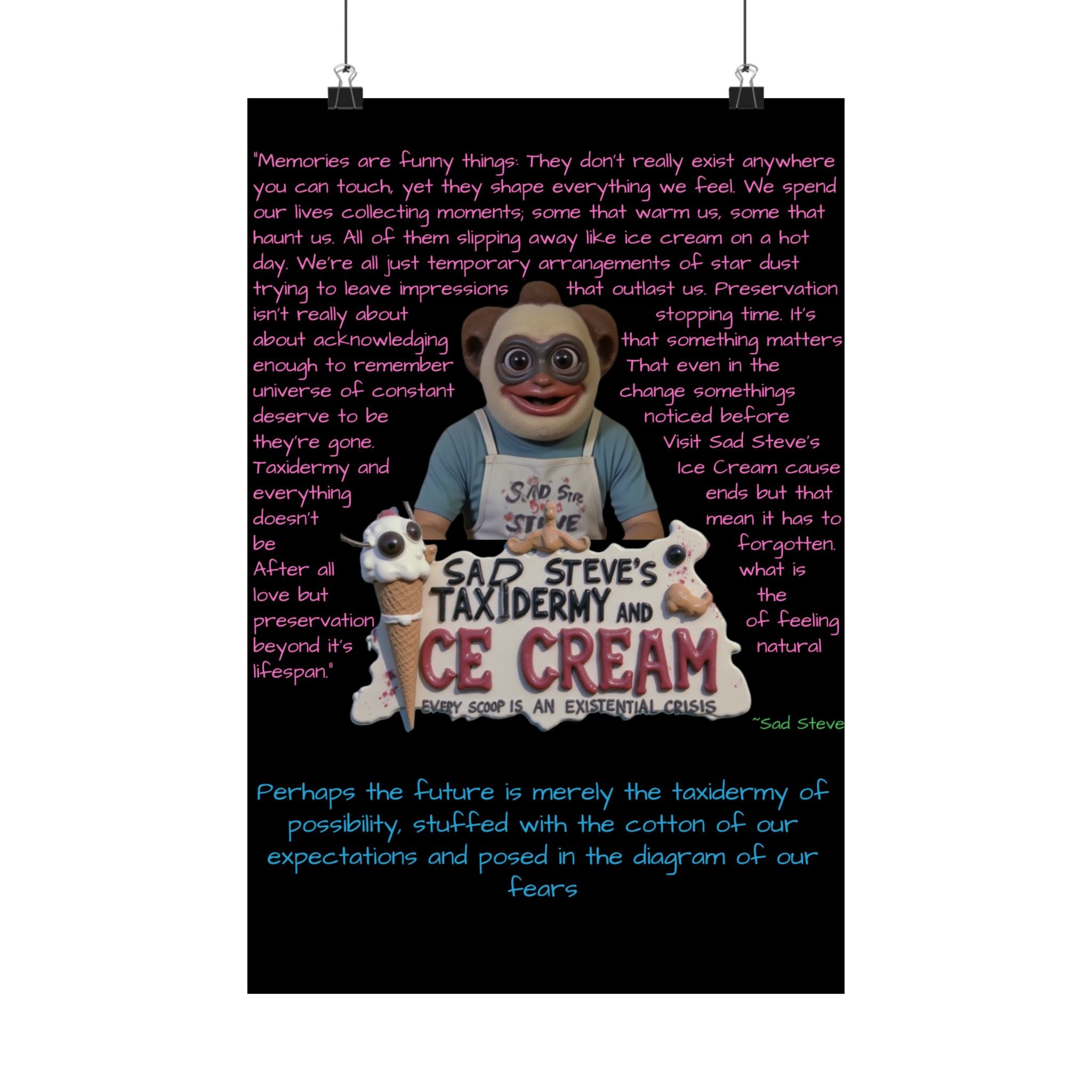 Sad Steve's Emotional Support Poster - Art, Inspirational Wall Decor, Unique Home Decor