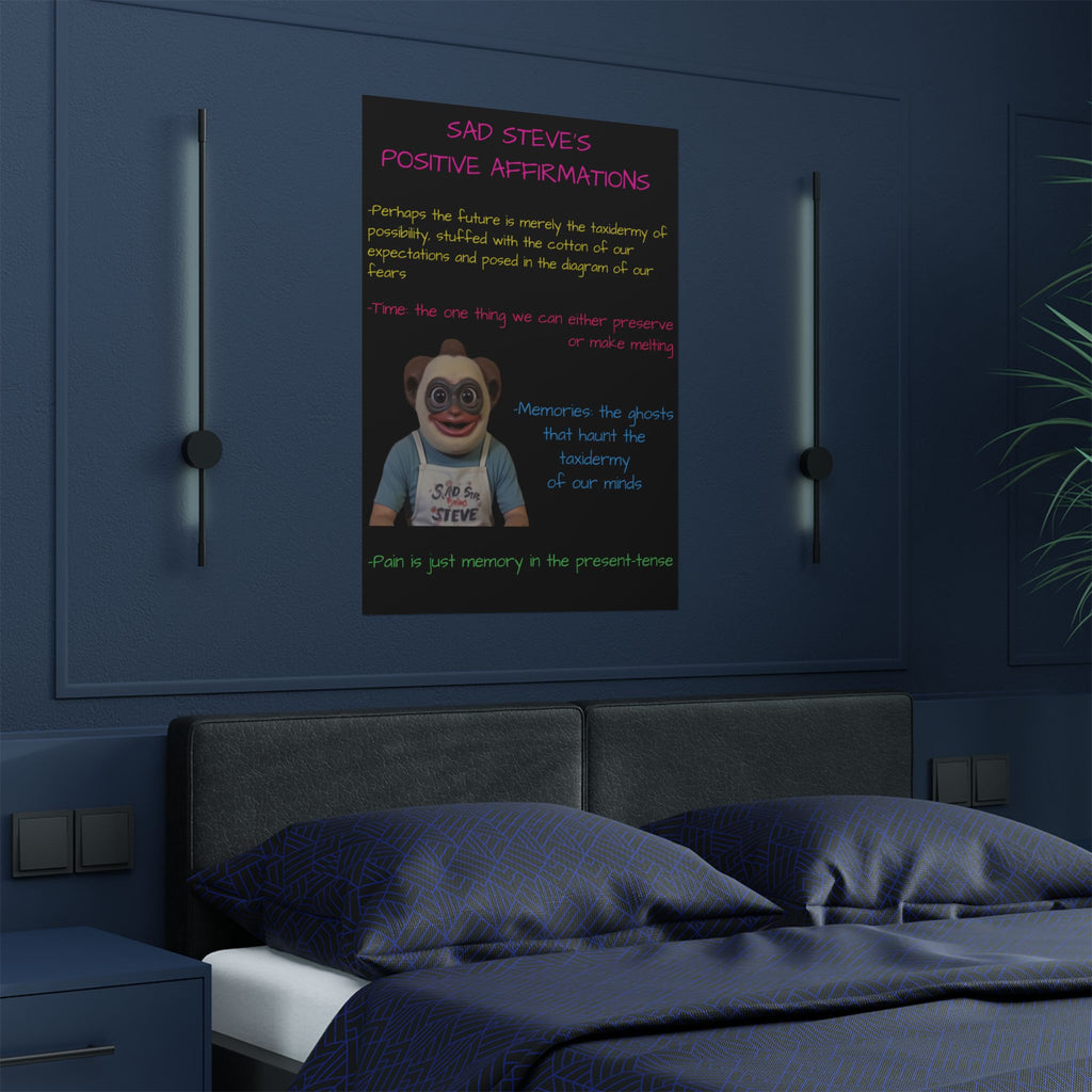Sad Steve's Positive Affirmations Poster - Art, Inspirational Wall Decor, Unique Home Decor