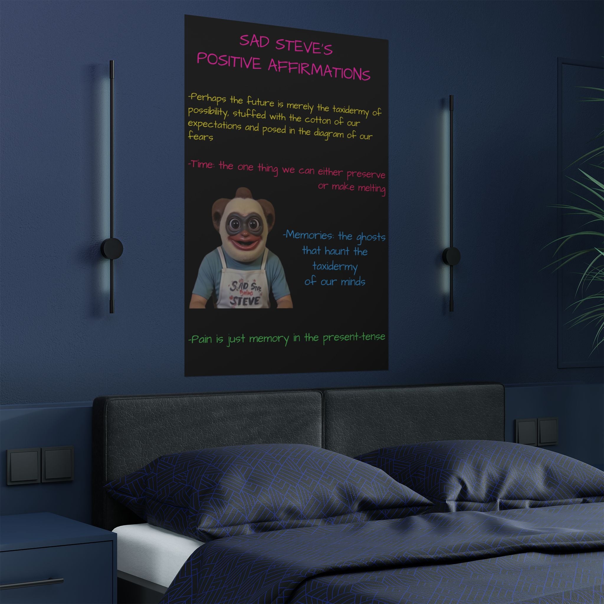 Sad Steve's Positive Affirmations Poster - Art, Inspirational Wall Decor, Unique Home Decor