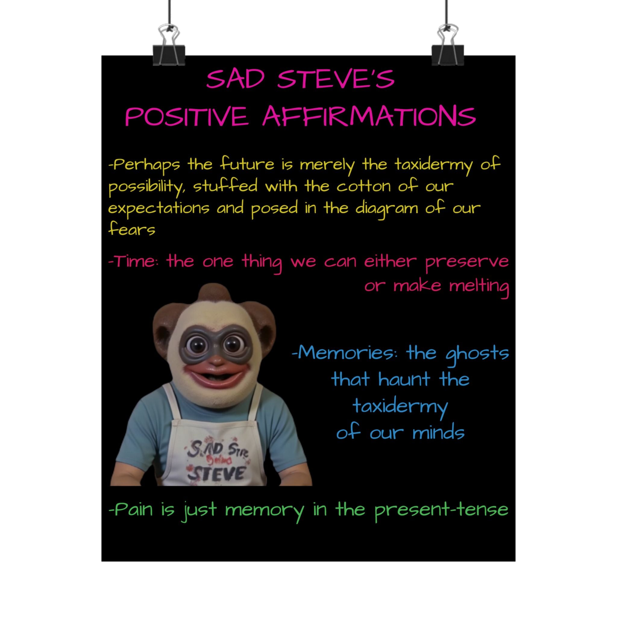 Sad Steve's Positive Affirmations Poster - Art, Inspirational Wall Decor, Unique Home Decor
