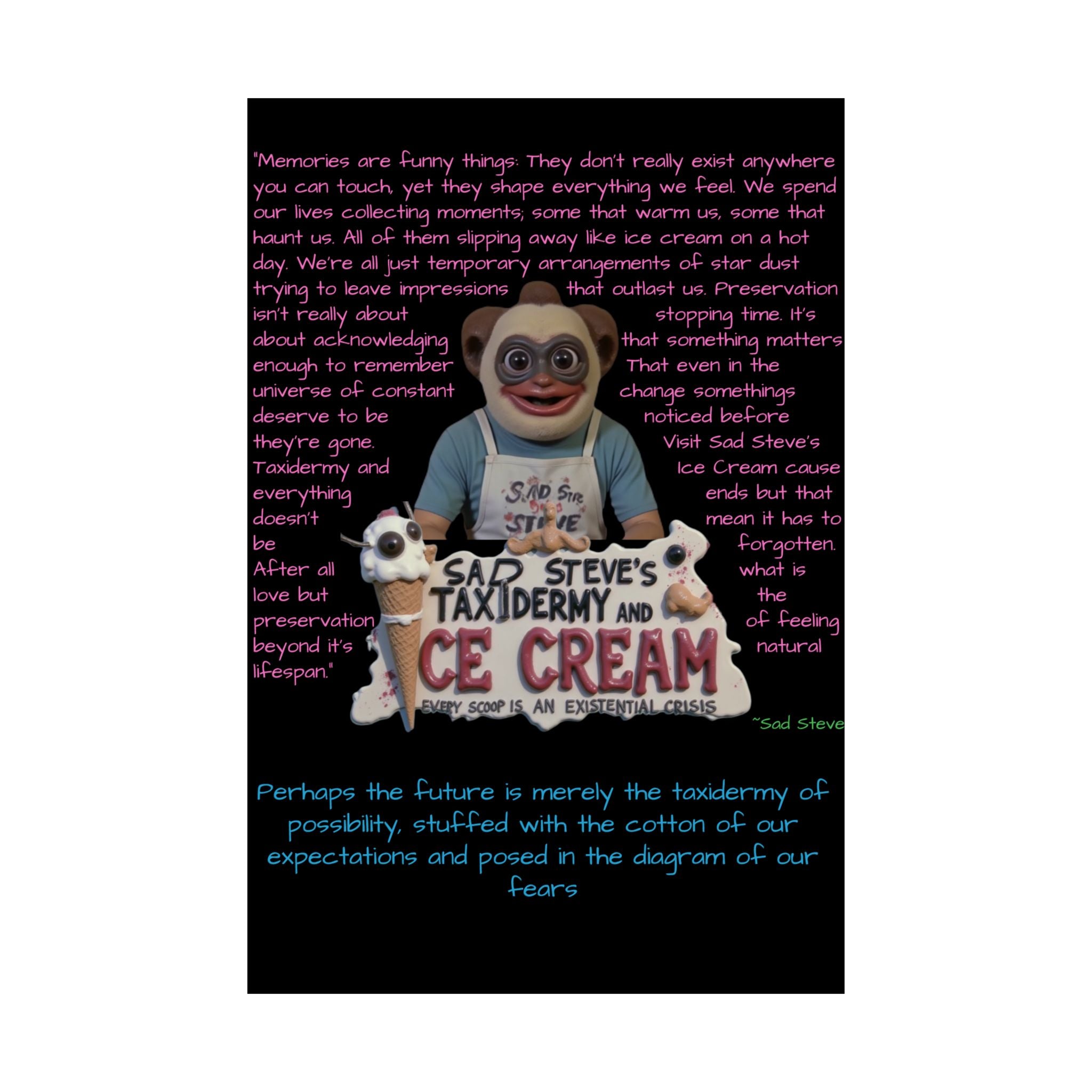 Sad Steve's Emotional Support Poster - Art, Inspirational Wall Decor, Unique Home Decor