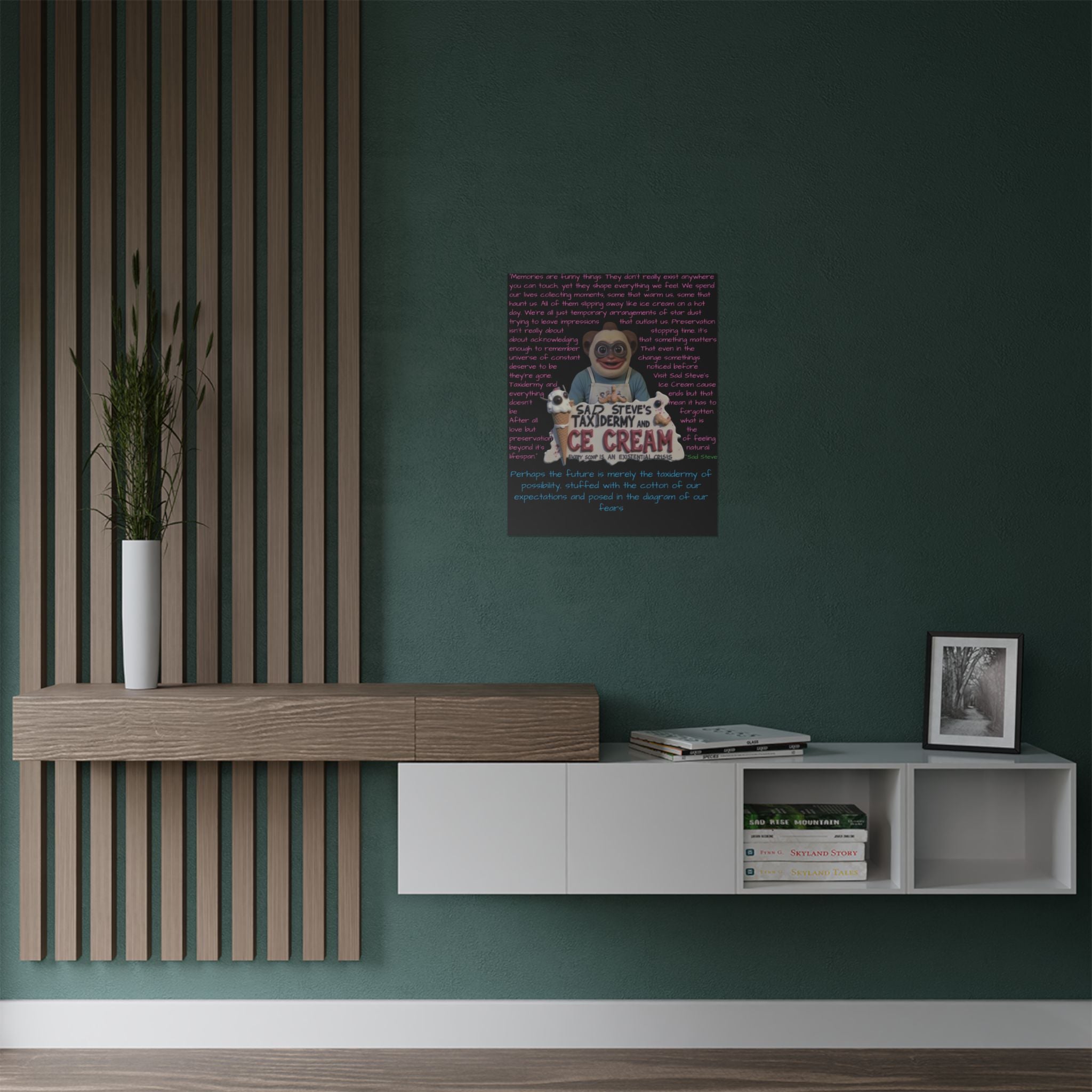 Sad Steve's Emotional Support Poster - Art, Inspirational Wall Decor, Unique Home Decor