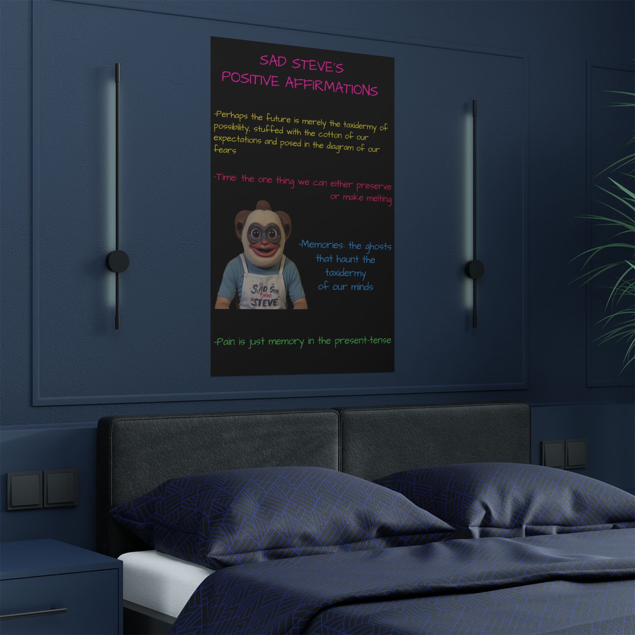 Sad Steve's Positive Affirmations Poster - Art, Inspirational Wall Decor, Unique Home Decor
