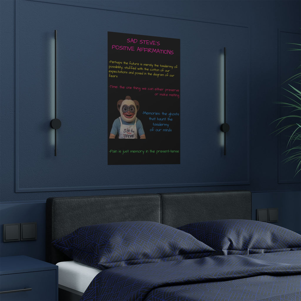 Sad Steve's Positive Affirmations Poster - Art, Inspirational Wall Decor, Unique Home Decor